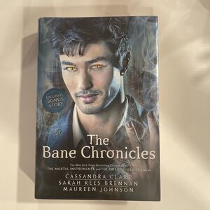 The Bane Chronicles Ser.: The Bane Chronicles by Cassandra Clare, Sarah Rees...